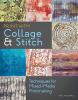 Go to record Print with collage & stitch : techniques for mixed-media p...