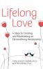 Go to record Lifelong love : 4 steps to creating and maintaining an ext...