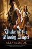 Go to record Wake of the bloody angel : an Eddie Lacrosse novel