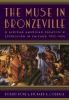 Go to record The muse in Bronzeville : African American creative expres...