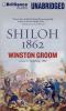 Go to record Shiloh, 1862 the first great and terrible battle of the Ci...