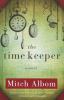 Go to record The time keeper :  [a novel]