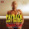 Go to record Payback ain't enough