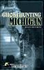 Go to record Ghosthunting Michigan