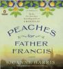Go to record Peaches for Father Francis a novel