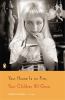 Go to record Your house is on fire, your children all gone :  a novel