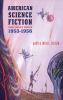 Go to record American science fiction : four classic novels 1953-56