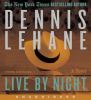 Go to record Live by night [a novel]