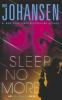 Go to record Sleep no more