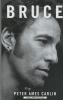 Go to record Bruce / by Peter Ames Carlin.