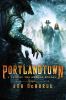 Go to record Portlandtown : a tale of the Oregon Wyldes