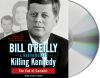Go to record Killing Kennedy [the end of Camelot]