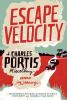 Go to record Escape velocity : a Charles Portis miscellany
