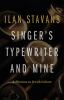 Go to record Singer's typewriter and mine : reflections on Jewish culture