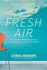 Go to record Fresh air : trading stale spiritual obligation for a life-...