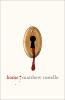 Go to record Home :  [a novel]