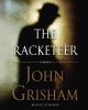 Go to record The racketeer  a novel