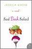 Go to record Sad desk salad :   [a novel]