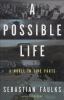 Go to record A possible life : a novel in five parts
