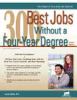 Go to record 300 best jobs without a four-year degree