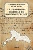 Go to record La verdadera historia de Robinson Crusoe