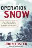 Go to record Operation Snow : how a Soviet mole in FDR's White House tr...