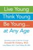 Go to record Live young, think young, be young : --at any age
