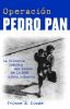 Go to record Operación Pedro Pan : la historia inédita de 14.048 niños ...