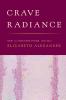 Go to record Crave radiance : new and selected poems 1990-2010