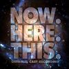 Go to record Now.Here.This. original cast recording.