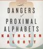 Go to record The dangers of proximal alphabets a novel