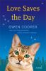 Go to record Love saves the day : a novel