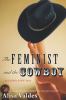 Go to record The feminist and the cowboy : an unlikely story