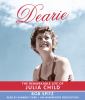 Go to record Dearie [the remarkable life of Julia Child]