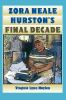 Go to record Zora Neale Hurston's final decade