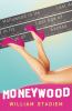 Go to record Moneywood : Hollywood in its last age of excess