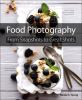 Go to record Food photography : from snapshots to great shots