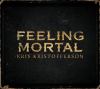 Go to record Feeling mortal