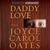 Go to record Daddy love [a novel]