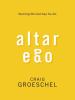 Go to record Altar ego : becoming who God says you are