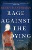 Go to record Rage against the dying :  [a thriller]
