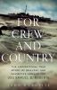 Go to record For crew and country : the inspirational true story of bra...
