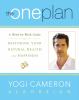 Go to record The One plan : a week-by-week guide to restoring your natu...