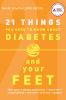 Go to record 21 things you need to know about diabetes and your feet