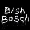 Go to record Bish bosch