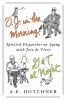 Go to record O.J. in the morning, G&T at night : spirited dispatches on...