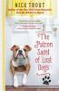 Go to record The patron saint of lost dogs : [a novel]