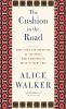 Go to record The cushion in the road : meditation and wandering as the ...