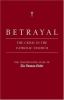 Go to record Betrayal : the crisis in the Catholic Church