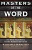 Go to record Masters of the word : how media shaped history from the al...